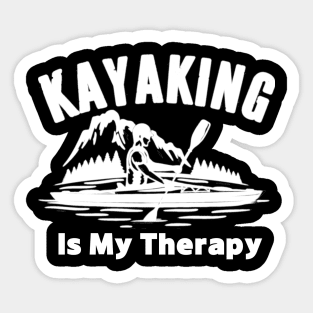 Kayaking Is My Therapy Sticker